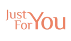 Just For You